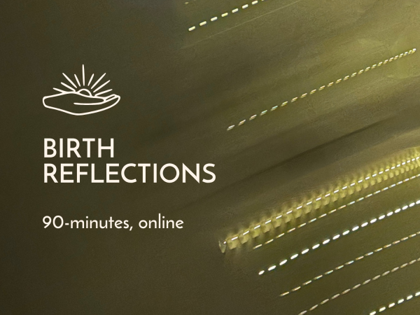 Radiant Birth - Birth Reflections