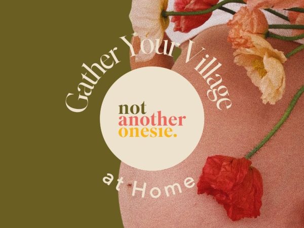 Gather Your Village at Home: The Complete Guide to What Really Happens in Pregnancy & Motherhood