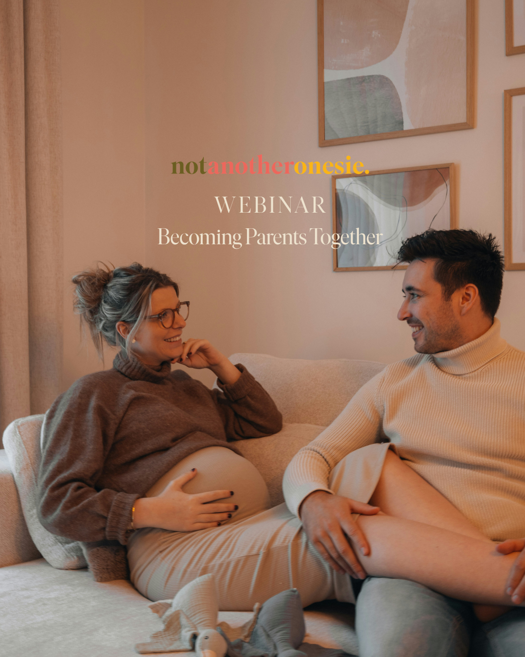 Becoming Parents Together: The Conversations, Confidence and Connection Every Couple Needs (free Webinar)