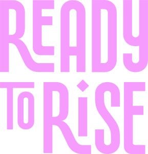 Ready to Rise