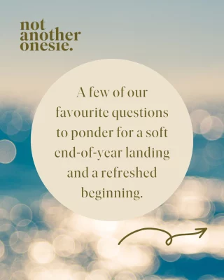We are sharing some of our favourite questions to ponder at this time of year.  We are all about soft and gentle landings as an antidote to the push and pull tensions and fast pace of modern day motherhood.  We all deserve a softer and more gentle end of year and this is how we can truly recalibrate and restore, so we can begin a new year feeling refreshed and ready for the adventures that await us.  We have a full guide on our blog for you to dive deeper ( and a beautiful playlist we created to accompany this down-time and reflection space too) 💛 Link 🔗 to all of this is in BIO  #postpartumjourney #motherhoodsimplified #mumsandbubs